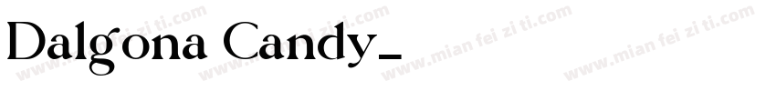 Dalgona Candy字体转换